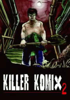 Killer Komix 2 - Slater Kerekes