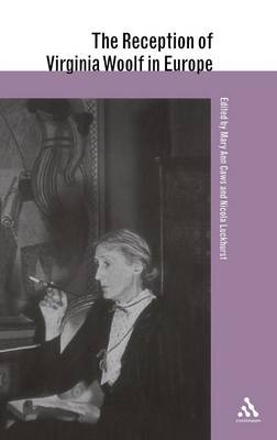 The Reception of Virginia Woolf in Europe - Professor Mary Ann Caws; Dr Nicola Luckhurst
