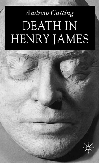 Death in Henry James - A. Cutting