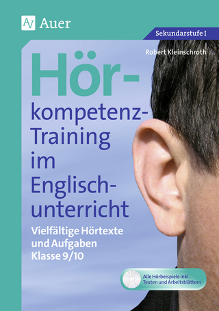 Hörkompetenz-Training im Englischunterricht 9-10 - Robert Kleinschroth