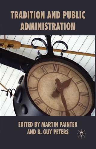 Tradition and Public Administration - Martin Painter; B. Peters