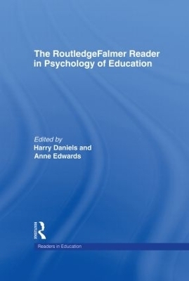 The RoutledgeFalmer Reader in Psychology of Education - Harry Daniels; Anne Edwards