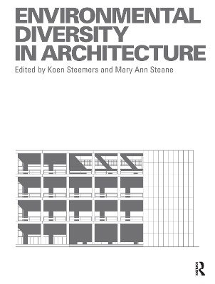 Environmental Diversity and Architecture - Mary Ann Steane; Koen Steemers