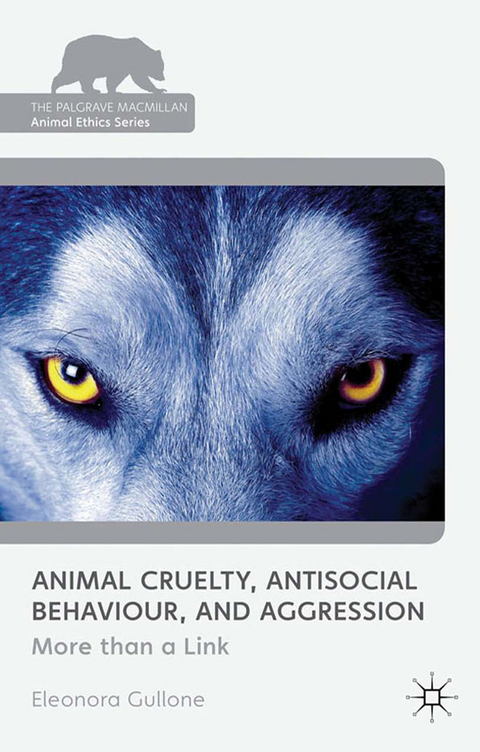 Animal Cruelty, Antisocial Behaviour, and Aggression -  Eleonora Gullone