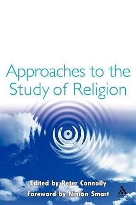Approaches to the Study of Religion - Peter Connolly