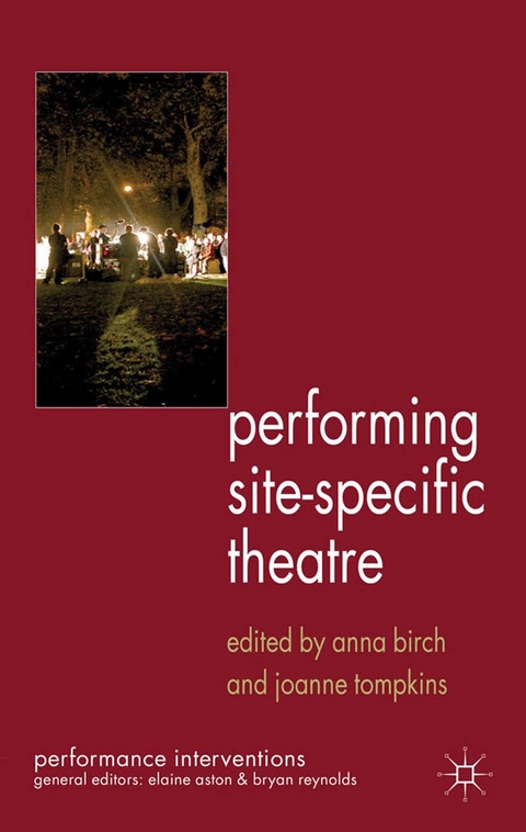 Performing Site-Specific Theatre - 