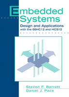 Embedded Systems - Steven F Barrett, Daniel J Pack