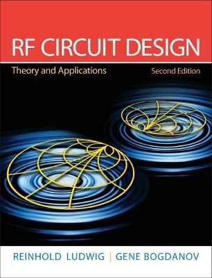 RF Circuit Design - Reinhold Ludwig; Gene Bogdanov