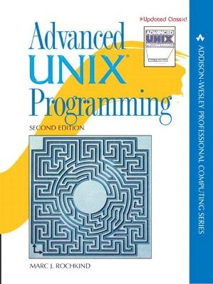 Advanced UNIX Programming - Marc Rochkind
