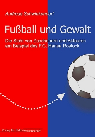 Fußball und Gewalt - Andreas Schwinkendorf
