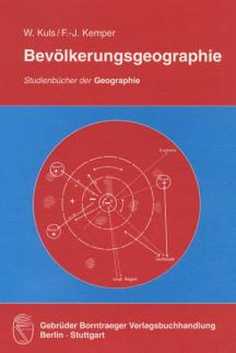 Bevölkerungsgeographie - Wolfgang Kuls, Franz J Kemper