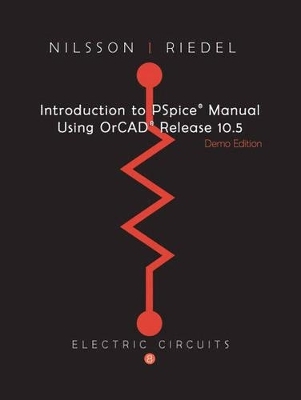 Introduction to PSpice for Electric Circuits - James W. Nilsson
