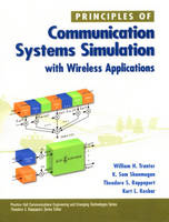 Principles of Communication Systems Simulation with Wireless Applications - William H. Tranter, K. Sam Shanmugan, Theodore S. Rappaport, Kurt L. Kosbar