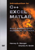 Introduction to C++ EXCEL MATLAB & Basic Engineering Numerical Methods - Harvey G. Stenger, Charles R. Smith
