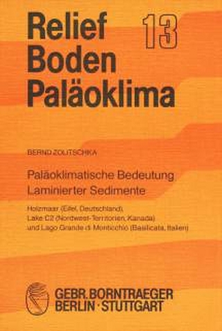 Paläoklimatische Bedeutung Laminierter Sedimente - Bernd Zolitschka