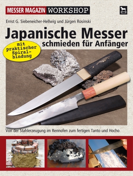 Japanische Messer schmieden für Anfänger - Ernst G Siebeneicher-Hellwig, Jürgen Rosinski