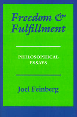 Freedom and Fulfillment - Joel Feinberg