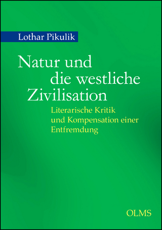 Natur und die westliche Zivilisation - Lothar Pikulik