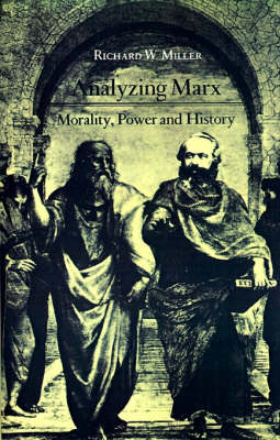 Analyzing Marx - Richard W. Miller