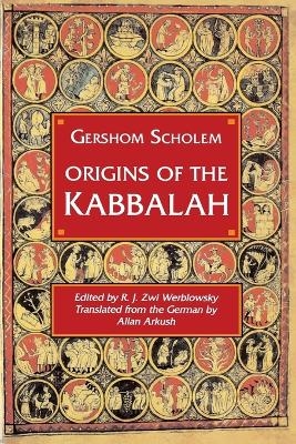 Origins of the Kabbalah - Gershom Gerhard Scholem