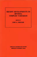 Recent Developments in Several Complex Variables. (AM-100), Volume 100 - John Erik Fornaess