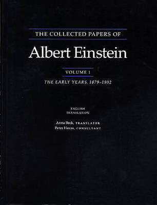 The Collected Papers of Albert Einstein, Volume 1 (English) - Albert Einstein
