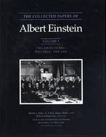 The Collected Papers of Albert Einstein, Volume 3 - Albert Einstein; Martin J. Klein; A. J. Kox; Jürgen Renn; Robert Schulmann