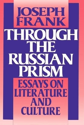 Through the Russian Prism - Joseph Frank