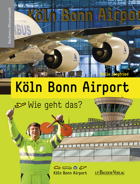 Köln Bonn Airport - Wie geht das? - Melle Siegfried