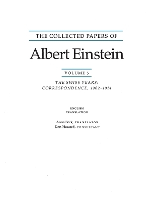 The Collected Papers of Albert Einstein, Volume 5 (English) - Albert Einstein