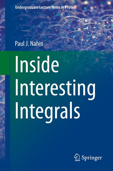 Inside Interesting Integrals - Paul J. Nahin