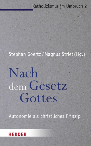 Nach dem Gesetz Gottes - Magnus Striet; Stephan Goertz