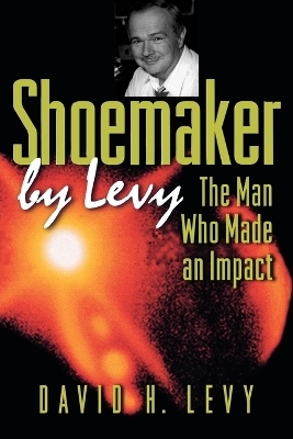 Shoemaker by Levy - David H. Levy