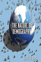 The Nature of Demography - Herve Le Bras