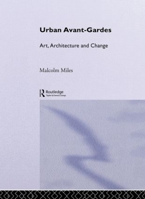 Urban Avant-Gardes - Malcolm Miles