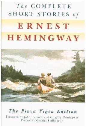 The Complete Short Stories of Ernest Hemingway - Ernest Hemingway