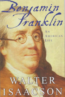 Benjamin Franklin - Walter Isaacson