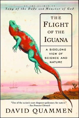 The Flight of the Iguana - David Quammen
