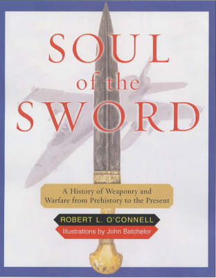 Soul of the Sword - Robert L. O'Connell