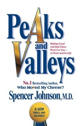 Peaks and Valleys - Spencer Johnson