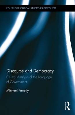 Discourse and Democracy - Michael Farrelly