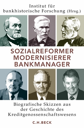 Sozialreformer, Modernisierer, Bankmanager - Institut für bankhistorische Forschung e.V.; Deutsche Zentral-Genossenschaftsbank DZ BANK AG