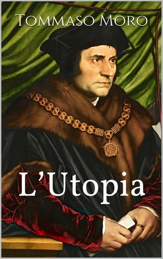 L'Utopia - Tommaso Moro; Thomas More