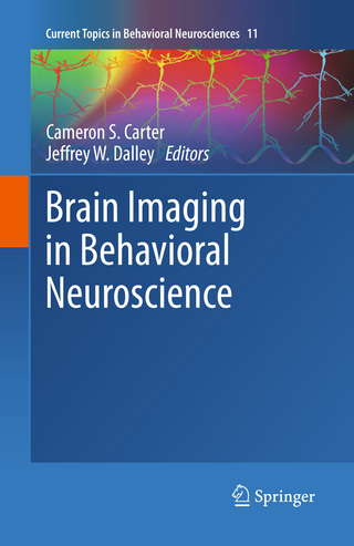 Brain Imaging in Behavioral Neuroscience - Cameron S. Carter; Jeffrey W. Dalley