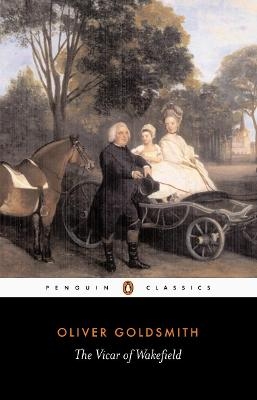 The Vicar of Wakefield - Oliver Goldsmith; Stephen Coote