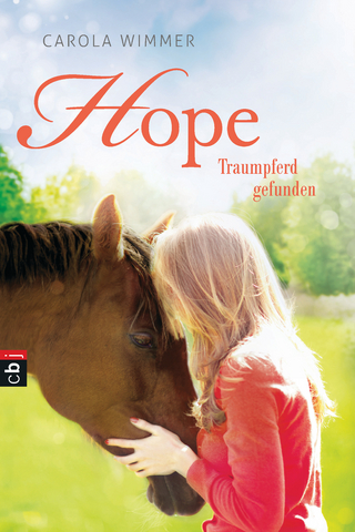 Hope - Traumpferd gefunden - Carola Wimmer