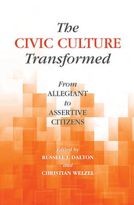 The Civic Culture Transformed - Russell J. Dalton; Christian Welzel