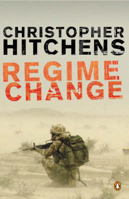 Regime Change - Christopher Hitchens