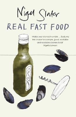 Real Fast Food - Nigel Slater