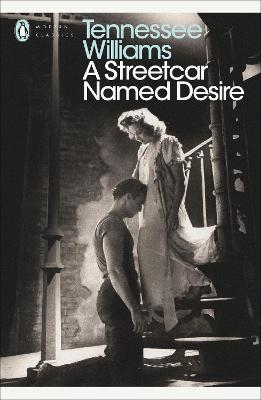 A Streetcar Named Desire - Tennessee Williams; E. Browne
